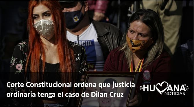 Corte Constitucional ordena que justicia ordinaria tenga el caso de Dilan Cruz